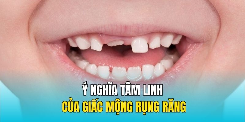 Ý nghĩa tâm linh của giấc mộng rụng răng